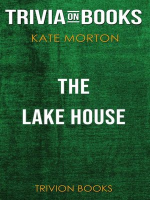 cover image of The Lake House by Kate Morton (Trivia-On-Books)